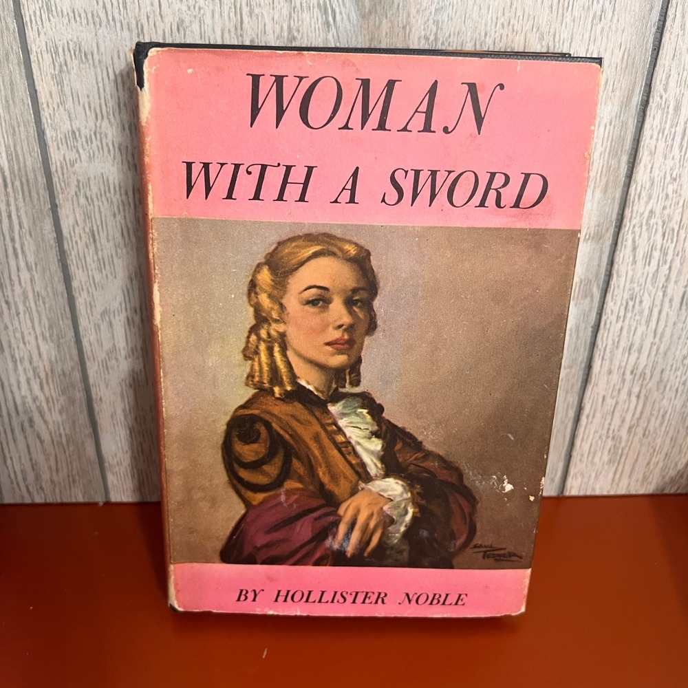 Woman With‎ A Sword Hollister Noble 1948 Peoples Book Club Hardcover Dust Jacket
